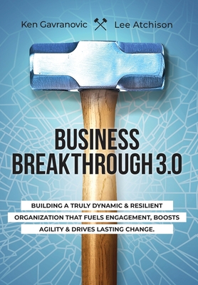 Business Breakthrough 3.0 By Lee Atchison, Ken Gavranovic Cover Image