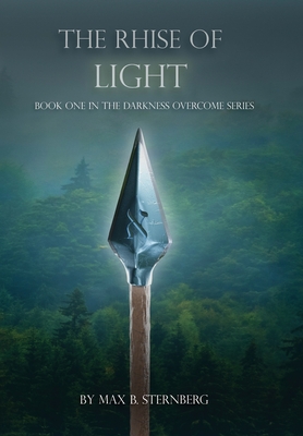 The Rhise of Light: Book One of the Darkness Overcome Series Cover Image