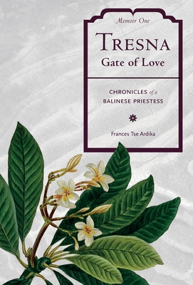 Tresna Gate of Love: Memoir One Cover Image