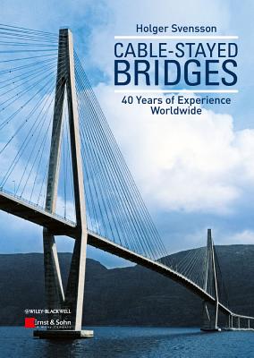 Cable-Stayed Bridges: 40 Years of Experience Worldwide Cover Image