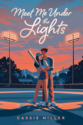 Meet Me Under the Lights By Cassie Miller Cover Image
