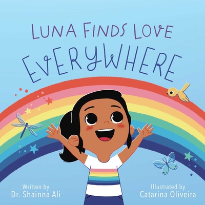 Luna Finds Love Everywhere: A Self-Love Book for Kids Cover Image