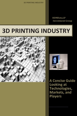 3d Printing Industry - Concise Guide: Getting up to Speed with 3D Printing Trends Cover Image