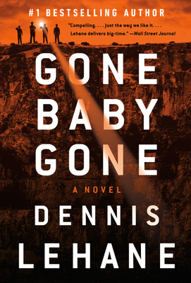 Gone, Baby, Gone: A Kenzie and Gennaro Novel (Patrick Kenzie and Angela Gennaro Series #4) Cover Image