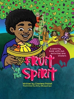 Fruit of the Spirit By Charlena Postell, Rosy Albuquerque (Illustrator) Cover Image