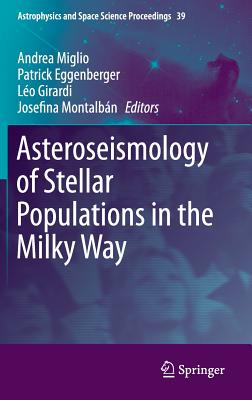 Asteroseismology of Stellar Populations in the Milky Way (Astrophysics and Space Science Proceedings #39)