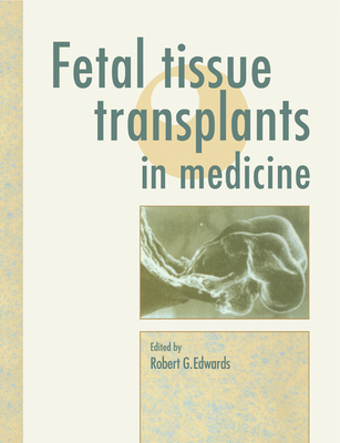 Fetal Tissue Transplants in Medicine Cover Image