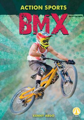 BMX By Kenny Abdo Cover Image