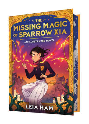 The Missing Magic of Sparrow Xia (An Illustrated Novel) | The