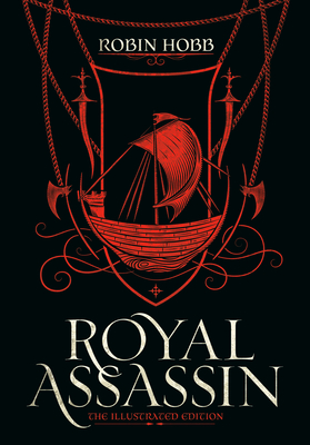 Royal Assassin (The Illustrated Edition) (Farseer Trilogy #2) By Robin Hobb Cover Image