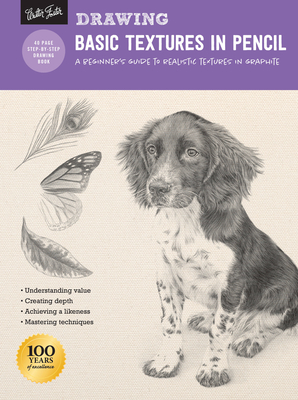 Drawing: Basic Textures in Pencil: A beginner's guide to realistic textures in graphite (How to Draw & Paint) By Diane Cardaci, William F. Powell, Nolon Stacey Cover Image