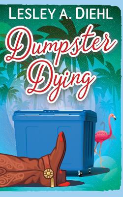 Cover for Dumpster Dying: Book 1 in the Big Lake Murder Mysteries
