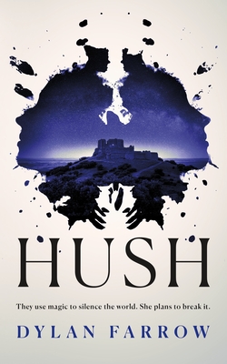 Hush: A Novel (The Hush Series #1) By Dylan Farrow Cover Image