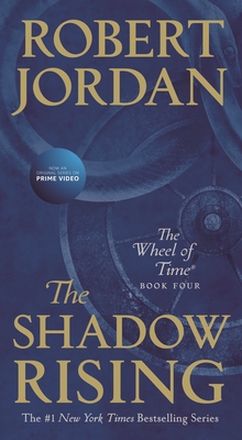 The Shadow Rising: Book Four of 'The Wheel of Time' Cover Image