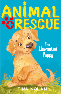 Cover for The Unwanted Puppy (Animal Rescue Center)