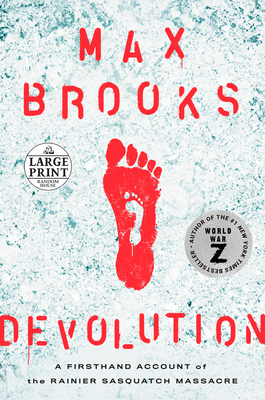Devolution: A Firsthand Account of the Rainier Sasquatch Massacre Cover Image