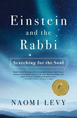 Einstein and the Rabbi: Searching for the Soul By Naomi Levy Cover Image