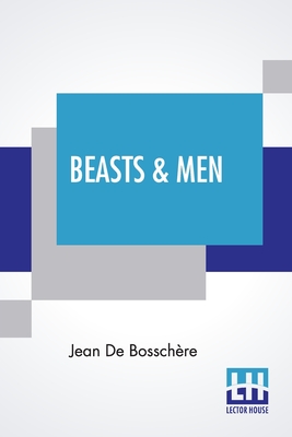 Beasts & Men: Folk Tales Collected In Flanders Cover Image