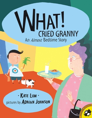 Cover for What! Cried Granny