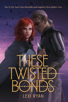 These Twisted Bonds (These Hollow Vows #2)