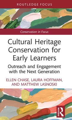 Cultural Heritage Conservation for Early Learners: Outreach and Engagement with the Next Generation Cover Image