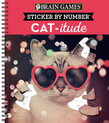 Brain Games - Sticker by Number: Cat-Itude By Publications International Ltd, Brain Games, New Seasons Cover Image