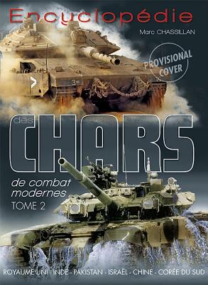 Encyclopédie Des Chars de Combat Modernes: Tome 2: Brazil-Russia-India-China-South Africa By Marc Chassillan Cover Image