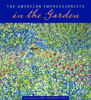 The American Impressionists in the Garden Cover Image