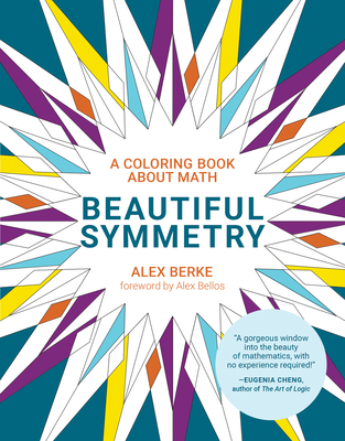 Beautiful Symmetry: A Coloring Book about Math Cover Image