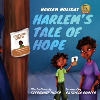 Harlem's Tale of Hope By Harlem Holiday, Stephanie Hider (Illustrator), Patricia Porter (Foreword by) Cover Image