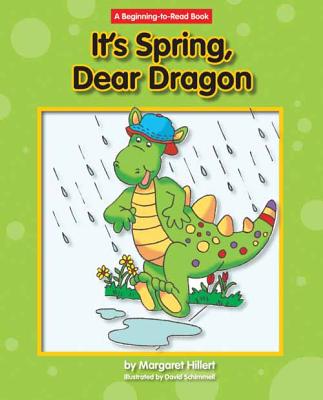 It's Spring, Dear Dragon (New Dear Dragon) By Margaret Hillert, David Schimmell (Illustrator) Cover Image