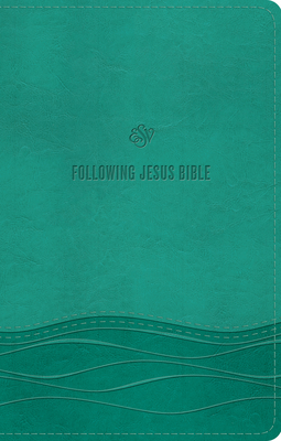 ESV Following Jesus Bible (Trutone, Teal) Cover Image