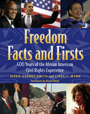 Freedom Facts and Firsts: 400 Years of the African American Civil Rights Experience (Multicultural History & Heroes Collection)