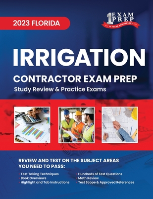 2023 Florida Irrigation Contractor Exam Prep: 2023 Study Review & Practice Exams By Upstryve Inc (Contribution by), Upstryve Inc Cover Image