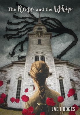 Cover for The Rose and the Whip