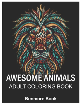 Amazing Animals Adult Coloring Book 1 Stress Relieving Mandala Animal Designs
