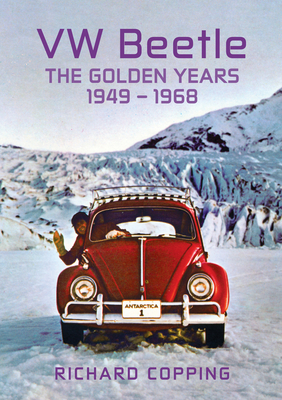 VW Beetle: The Golden Years 1949-1968 Cover Image