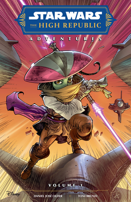 Star Wars: The High Republic Adventures Volume 1 (Phase II) By Daniel José Older, Toni Bruno (Illustrator), Comicraft (Illustrator) Cover Image