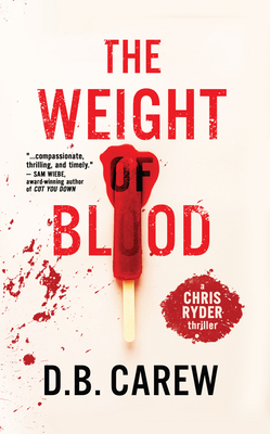 The Weight of Blood (A Chris Ryder Thriller #2)