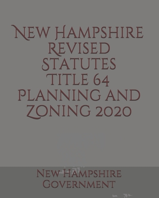 New Hampshire Revised Statutes Title 64 Planning and Zoning Cover Image
