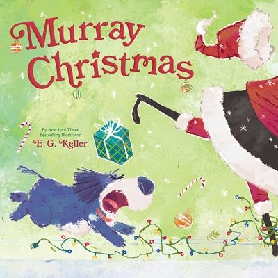 Murray Christmas (The Perfect Christmas Book for Children) By E. G. Keller Cover Image