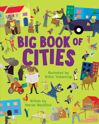 Big Book of Cities By Harriet Blackford, Britta Teckentrup (Illustrator) Cover Image