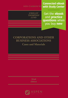 Corporations and Other Business Associations: Cases and Materials [Connected eBook with Study Center] (Aspen Casebook)