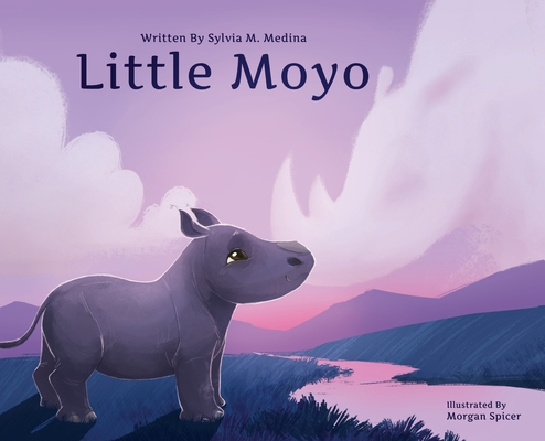 Little Moyo - Hardback: Baby Animal Environmental Heroes By Sylvia M. Medina, Morgan Spicer (Illustrator) Cover Image