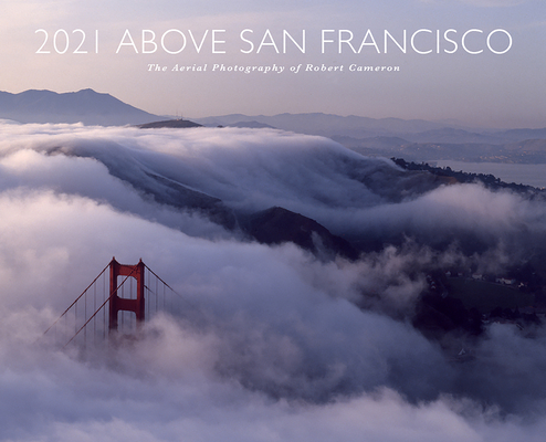 Above San Francisco 2021 Wall Calendar