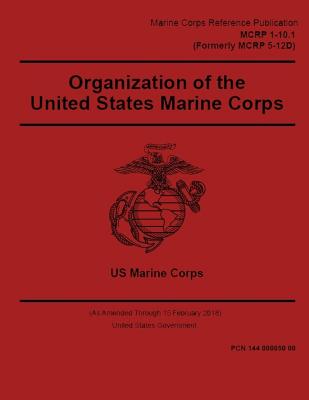 Marine Corps Reference Publication MCRP 1-10.1 (Formerly MCRP 5-12D ...