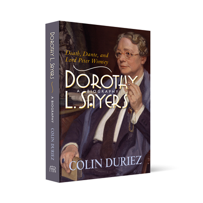 Dorothy L Sayers: A Biography: Death, Dante and Lord Peter Wimsey By Colin Duriez Cover Image