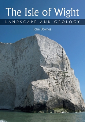 Isle of Wight: Landscape and Geology Cover Image