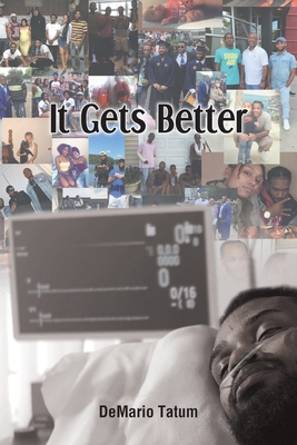 It Gets Better By Demario Tatum Cover Image