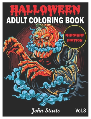Download Halloween An Adult Coloring Book Midnight Edition Featuring Fun Creepy And Frightful Halloween Designs For Stress Relief And Re Paperback The Reading Bug